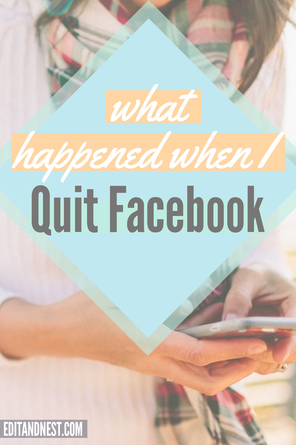 How Quitting Facebook Changed My Life + 5 Tips to Make the Change