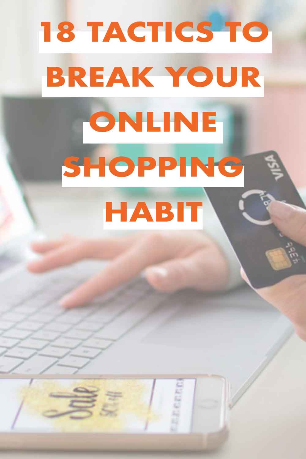 18 Strategies To Break Your Online Shopping Habit - Edit + Nest