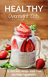Overnight Oats Recipe Book